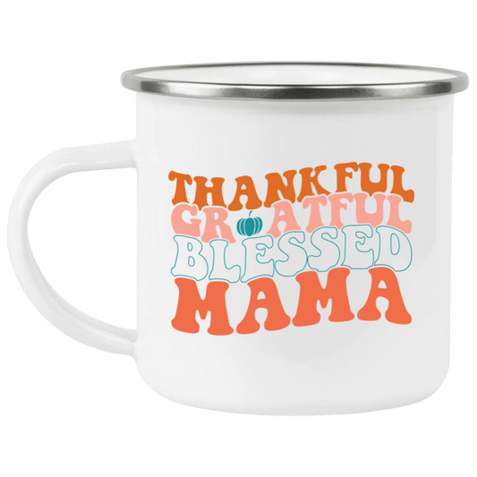 Thankful Grateful Blessed Mama Mug