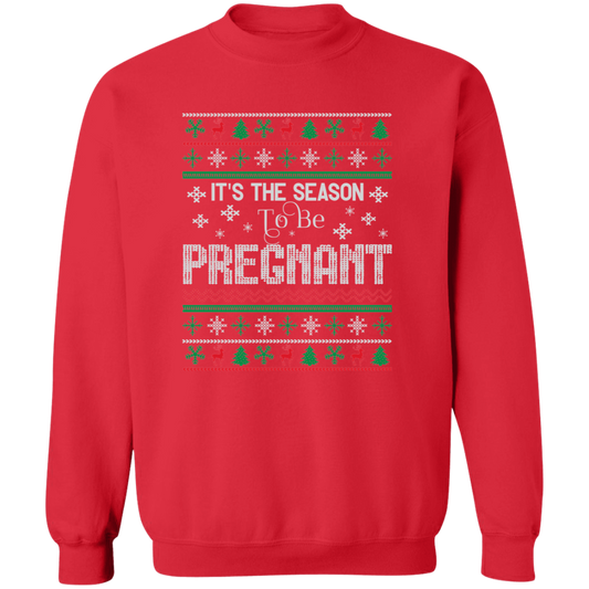 It's The Season To Be Pregnant Sweatshirt