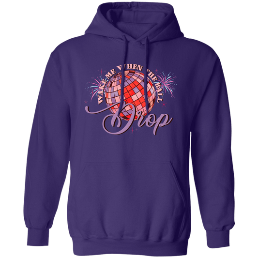 Wake Me up When The Ball Drop Hoodie