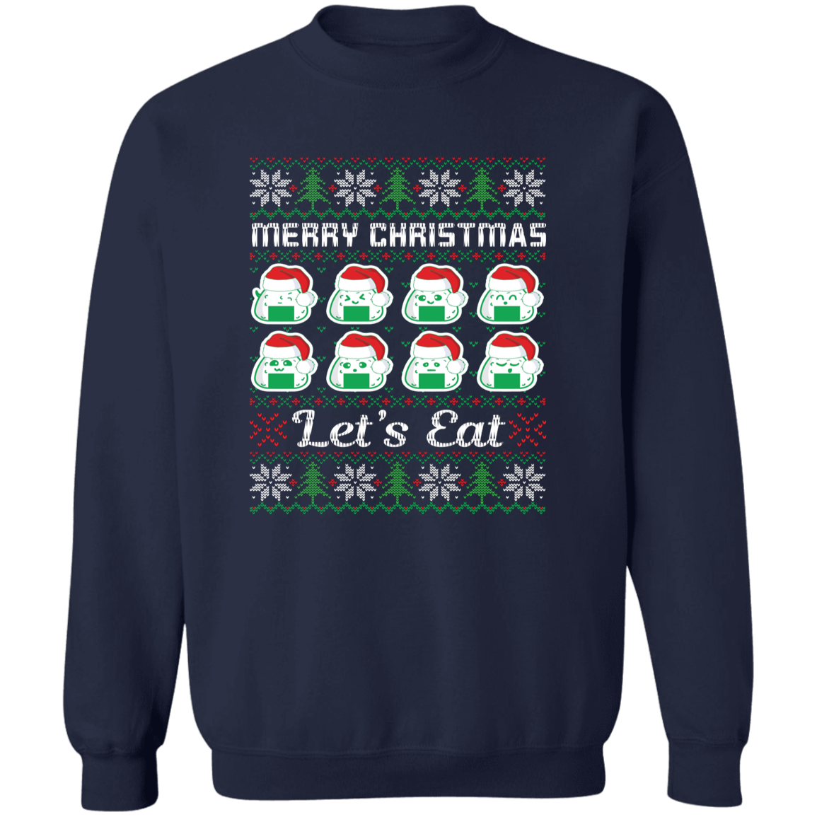 Merry Christmas Let's Eat Sweatshirt