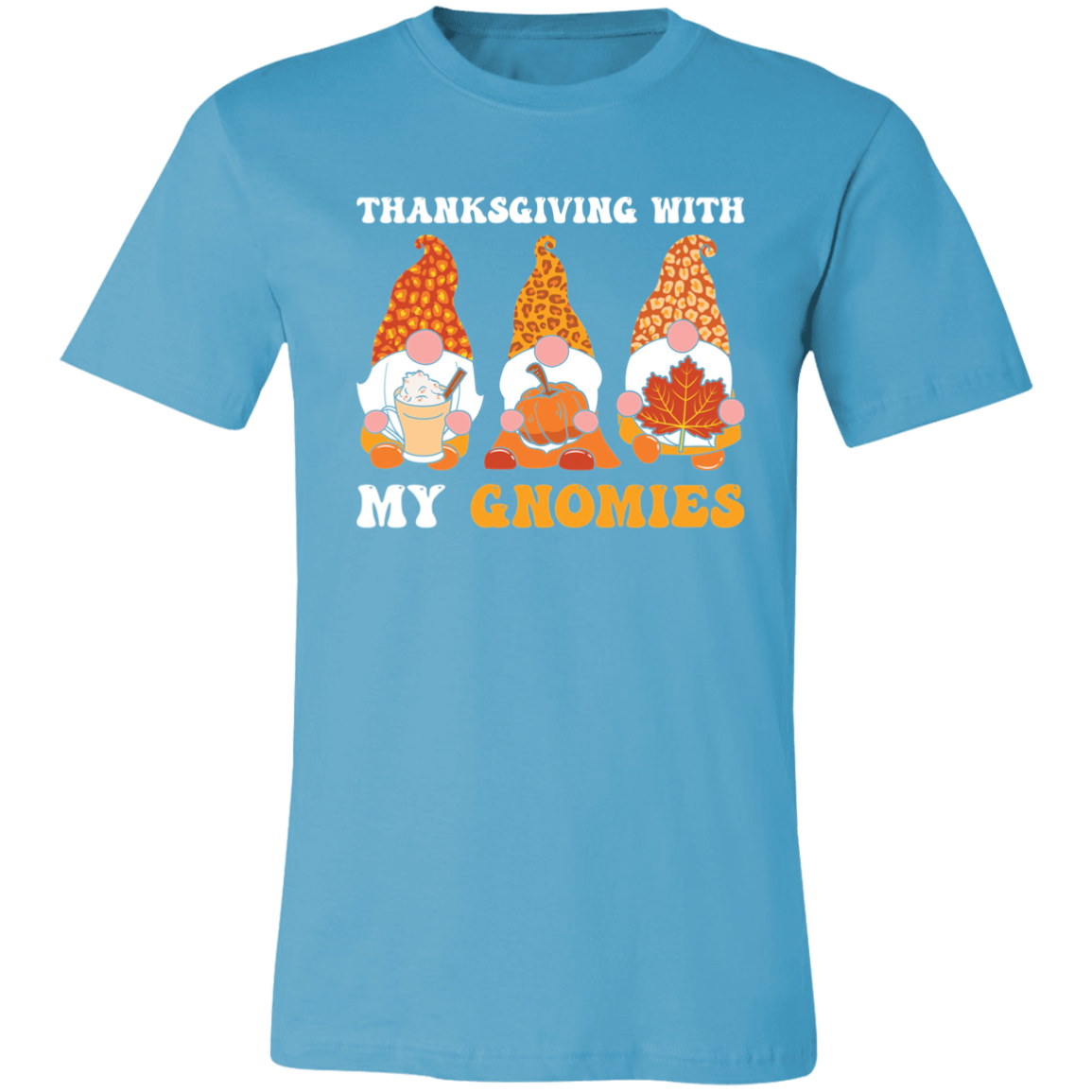 Thanksgiving With My Gnomies Shirt