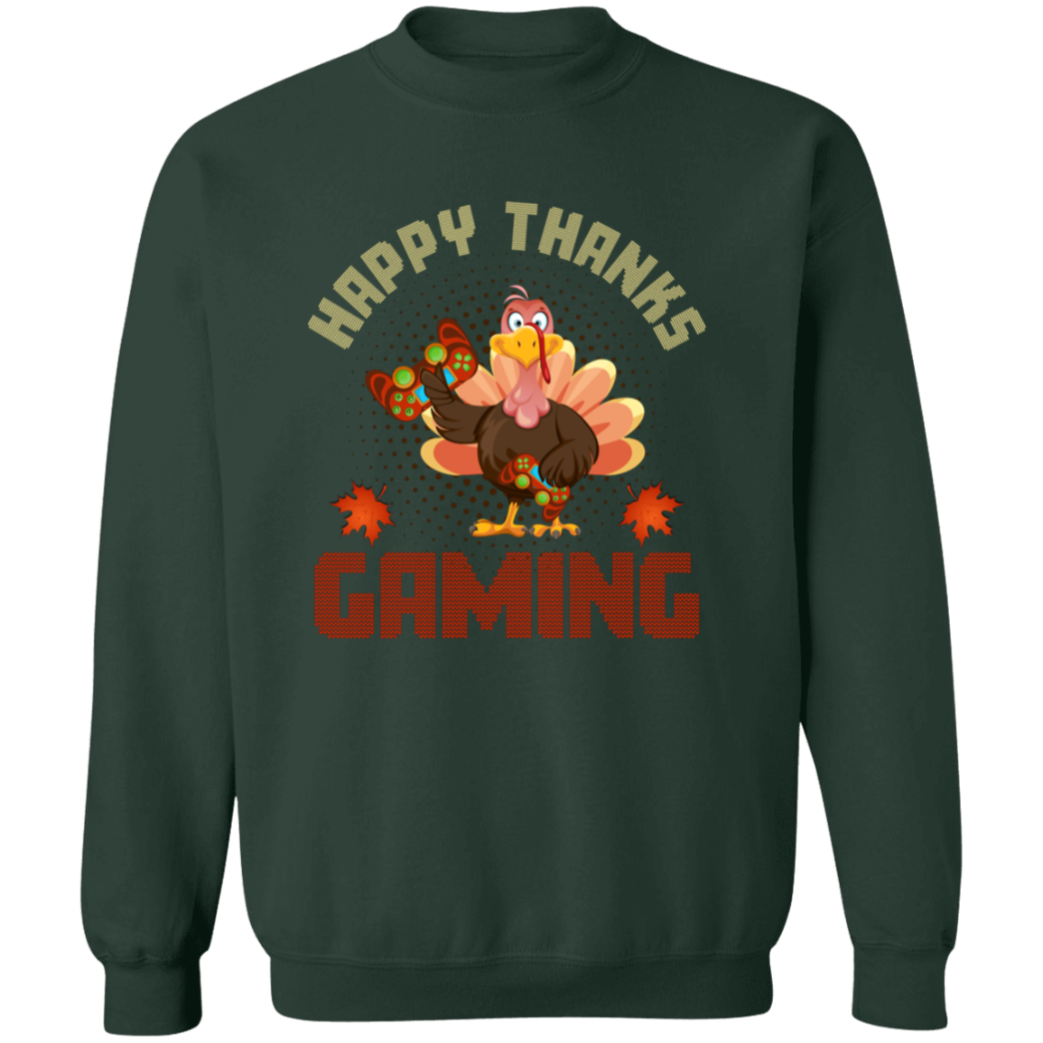 Happy Thanks Gaming Sweatshirt