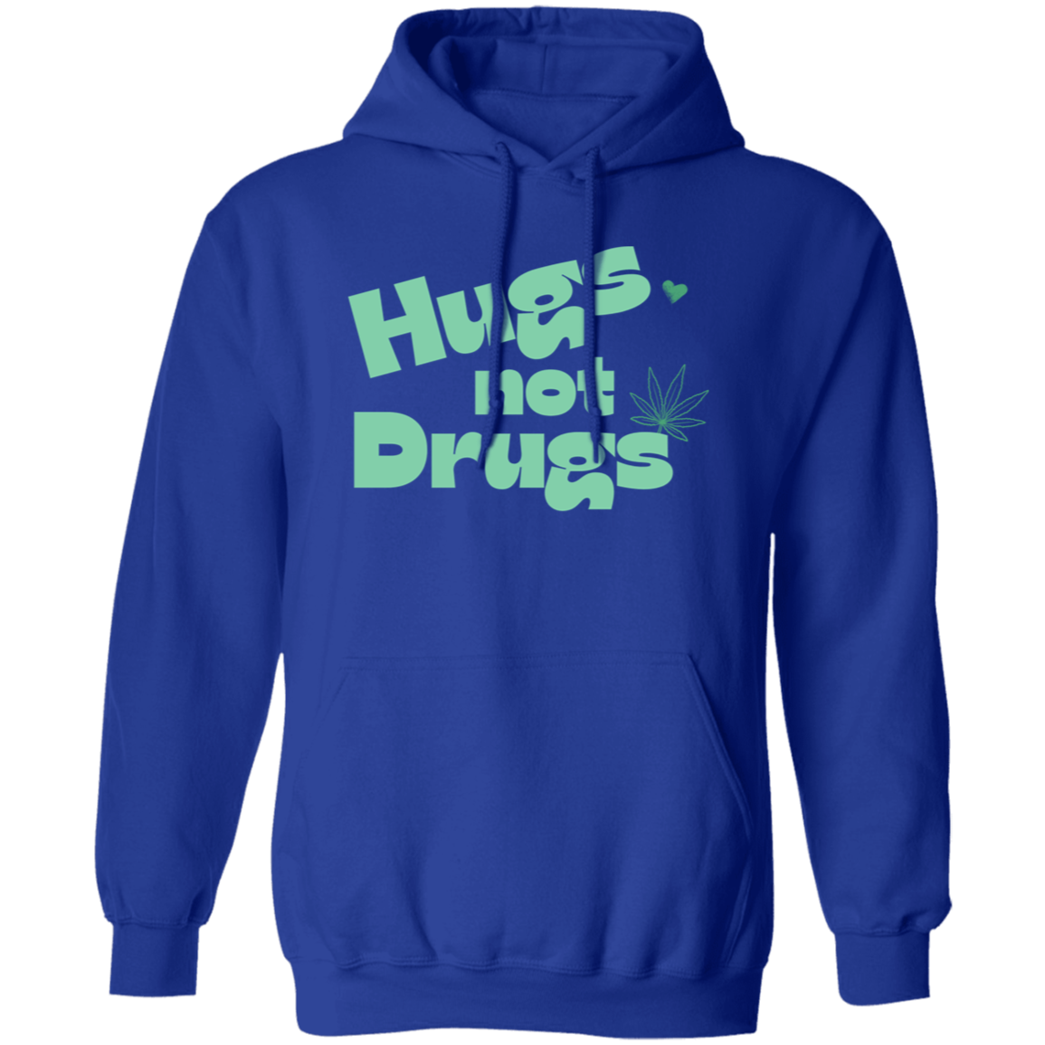 Hugs Not Drugs Hoodie