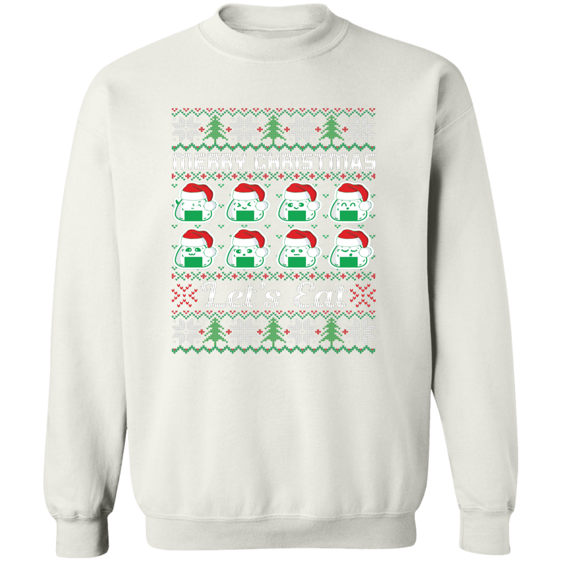 Merry Christmas Let's Eat Sweatshirt