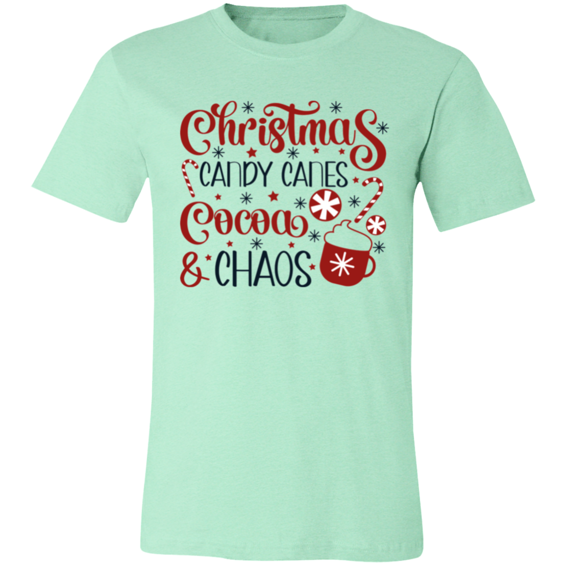 Christmas, Candy Canes, Cocoa, & Chaos Shirt