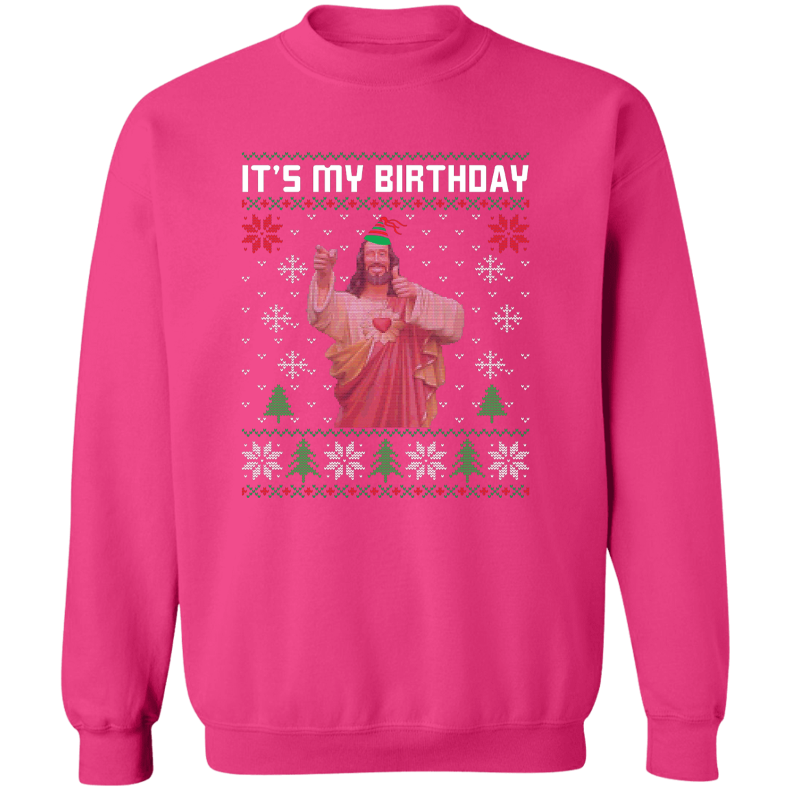 It's My Birthday Jesus Sweatshirt