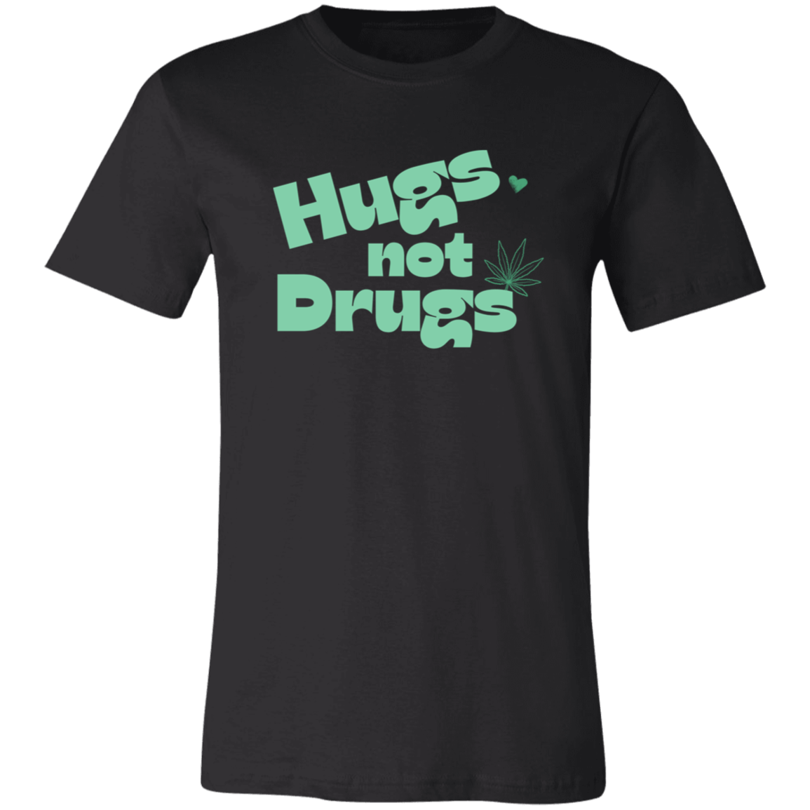 Hugs Not Drugs Shirt