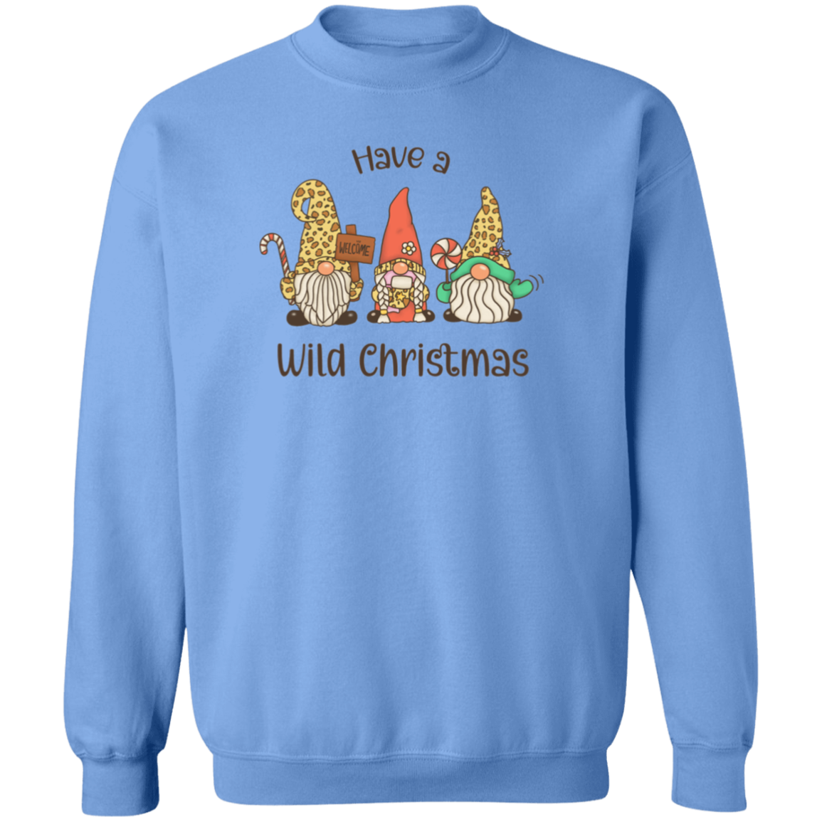 Have A Wild Christmas Sweatshirt