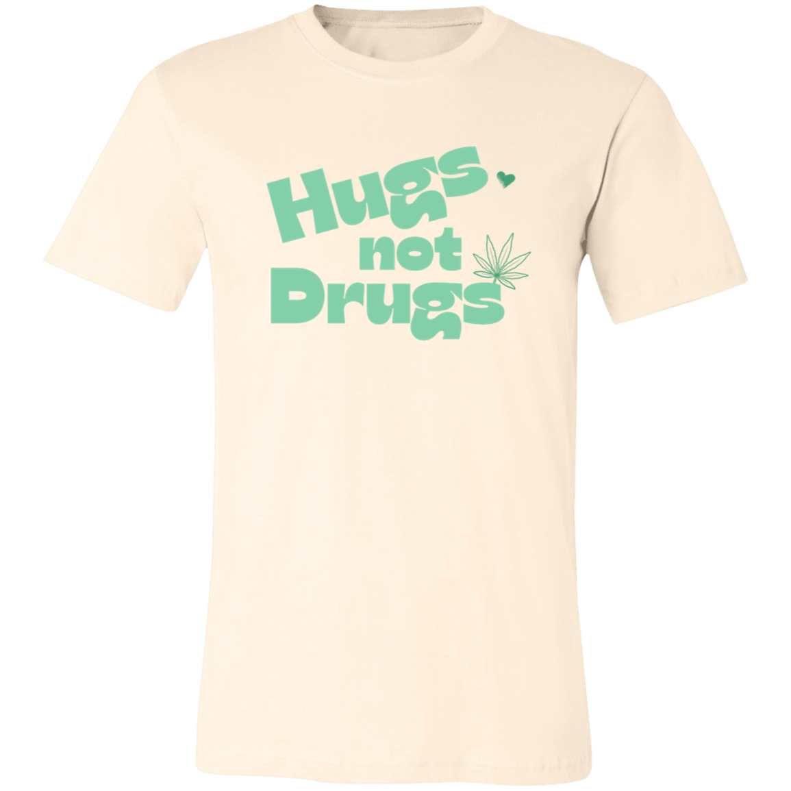 Hugs Not Drugs Shirt