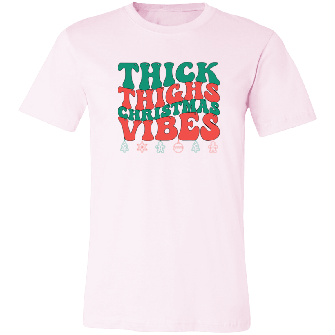 Thick Thighs Christmas Vibes Shirt