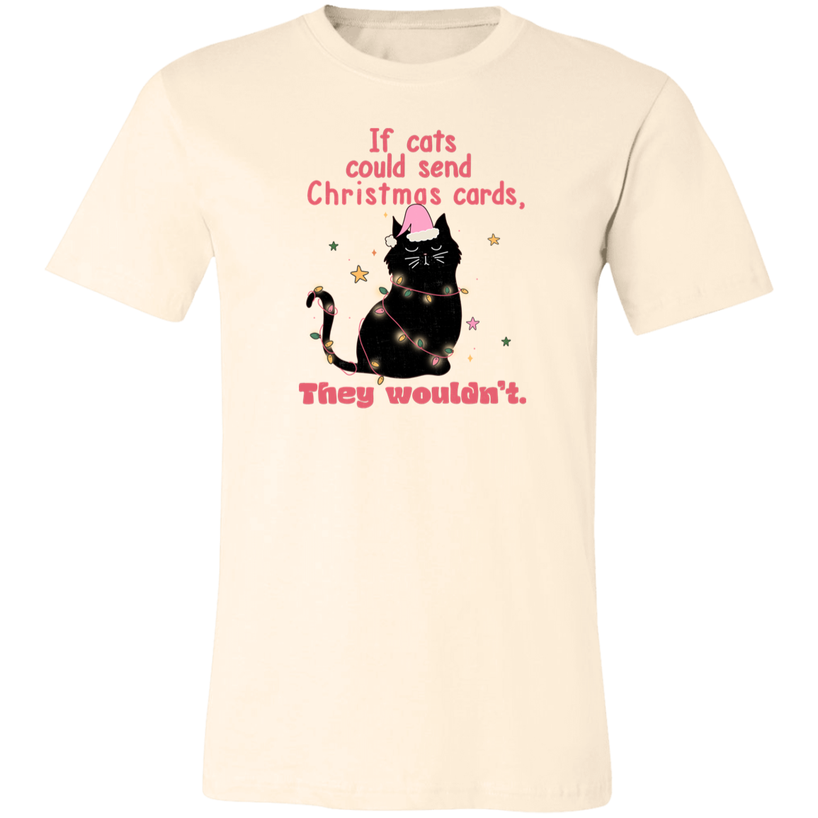 If Cats Could Send Christmas Cards, They Wouldn't Shirt