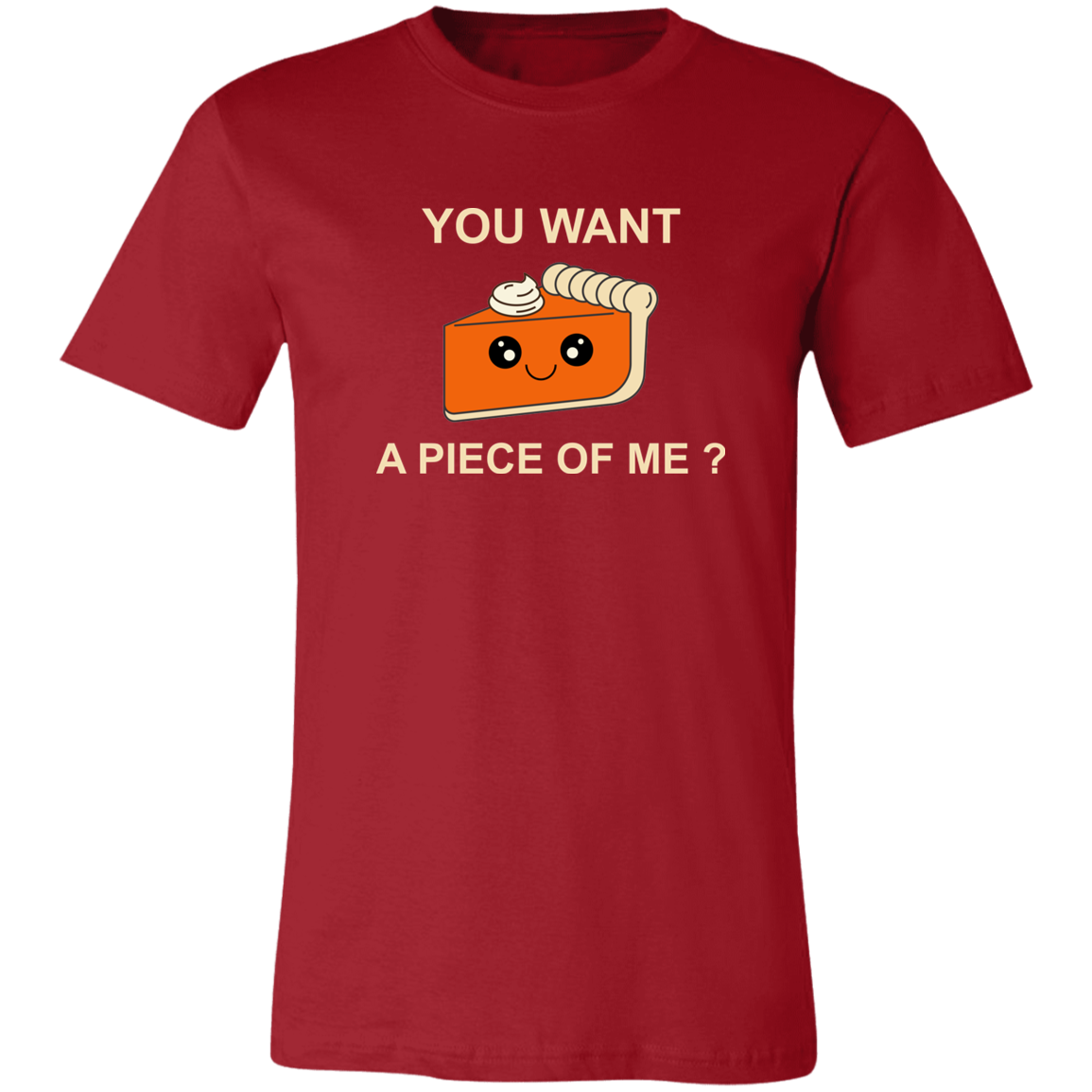 You Want A Piece Shirt