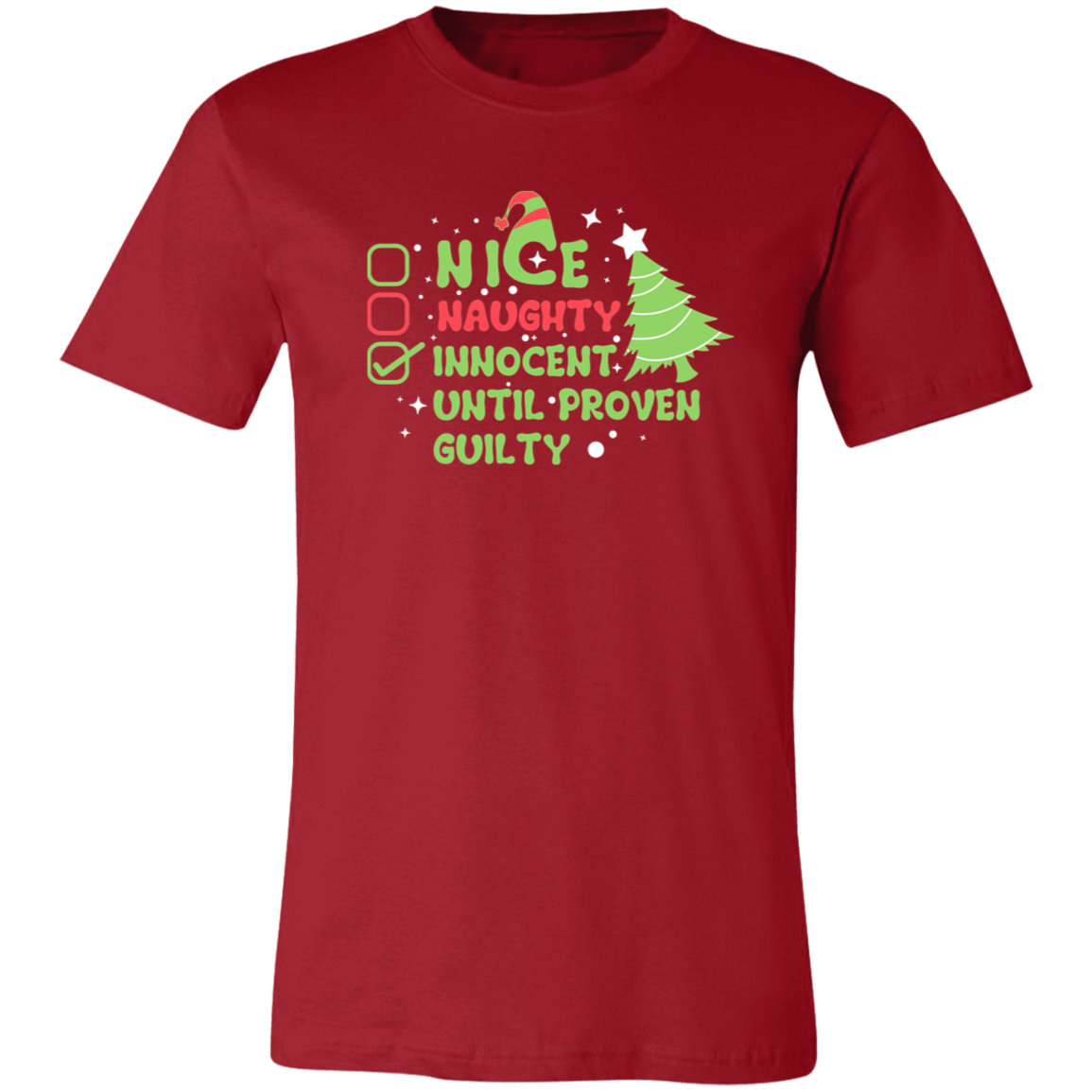 Nice, Naughty, Or Innocent Until Proven Guilty Shirt