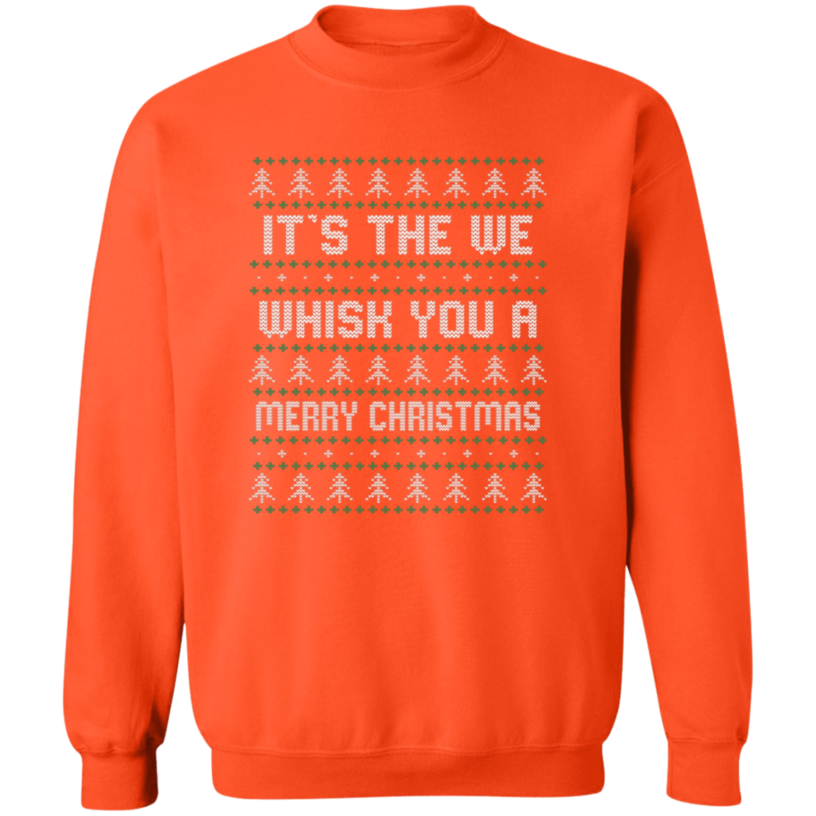 It's The We Whisk You A Merry Christmas Sweatshirt